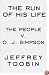 The Run of His Life: The People v. O.J. Simpson