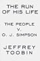 The Run of His Life: The People v. O.J. Simpson