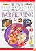 101 Essential Tips: Barbecuing
