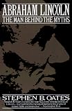 Abraham Lincoln: Man Behind the Myths, The