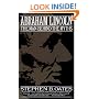 Abraham Lincoln: Man Behind the Myths, The