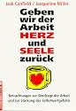 Geben wir der Arbeit Herz und Seele zur&uuml;ck