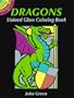 Dragons Stained Glass Coloring Book (Dover Stained Glass Coloring Book)