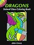 Dragons Stained Glass Coloring Book (Dover Little Activity Books)