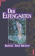 Der Elfengarten.