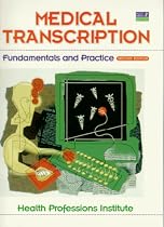 Medical Transcription: Fundamentals and Practice (2nd Edition)