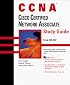 CCNA: Cisco Certified Network Associate Study Guide
