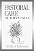 Pastoral Care in Hospitals