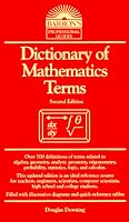 Dictionary of Mathematics Terms (Barron's Professional Guides)