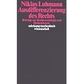 Ausdifferenzierung des Rechts: Beitr�ge zur Rechtssoziologie und Rechtstheorie (suhrkamp taschenbuch wissenschaft)