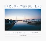 Harbor Wanderers: A Michigan Boating Experience