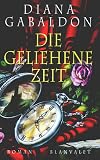 Die geliehene Zeit - Diana Gabaldon