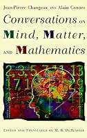 Conversations on Mind, Matter, and Mathematics