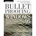 Bulletproofing Windows 95: Solve the Top 160 Problems Before They Happen (Bulletproofing)