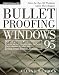 Books : Bulletproofing Windows 95: Solve the Top 160 Problems Before They Happen (Bulletproofing)