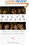 Wicca Covens: How to Start and Organize Your Own