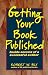 Getting Your Book Published: Inside Secrets of a Successful Author