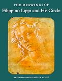 The Drawings of Filippino Lippi and His Circle