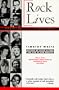 Rock Lives: Profiles and Interviews