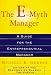 The E-Myth Manager: Why Manage...