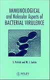 Immunological and Molecular Aspects of Bacterial Virulence