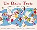 UN Deux Trois: First French Rhymes