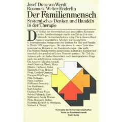 Der Familienmensch. Systemisches Denken und Handeln in der Therapie