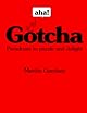 Aha! Gotcha: Paradoxes to Puzzle and Delight (Tools for Transformation)