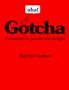 Aha! Gotcha: Paradoxes to Puzzle and Delight
