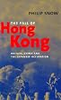 The Fall of Hong Kong: Britain, China, and the Japanese Occupation