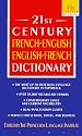 The 21st Century French-English English-French Dictionary (21st Century Reference)