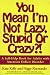 Books : You Mean I'm Not Lazy, Stupid or Crazy?! A Self-Help Book for Adults with Attention Deficit Disorder