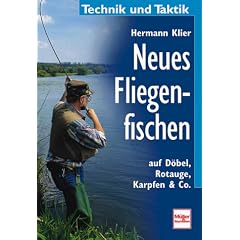 Neues Fliegenfischen auf D�bel, Rotauge, Karpfen & Co.