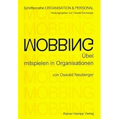 Mobbing: �bel mitspielen in Organisationen