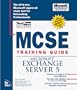 MCSE Training Guide: Exchange Server 5 (Covers Exam #70-076)
