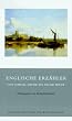 Englische Erz�hler, Band 1: Von Daniel Defoe bis Oscar Wilde
