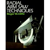 Radial Arm Saw Techniques