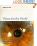Vision for the World: Eye Surgeons' Solution to Mass Blindness - A Major World Medical Problem