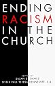 Ending Racism in the Church (Ethics and Society)