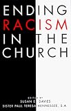 Ending Racism in the Church (Ethics and Society)