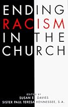 Ending Racism in the Church (Ethics and Society)