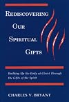 Rediscovering Our Spiritual Gifts