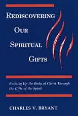 Rediscovering Our Spiritual Gifts