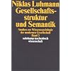 Gesellschaftsstruktur und Semantik: Studien zur Wissenssoziologie der modernen Gesellschaft. Band 3: BD 3 (suhrkamp taschenbuch wissenschaft)
