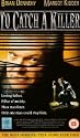 To Catch A Killer [VHS] [1991]