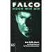 Falco. Hoch wie nie: Romanbiografie