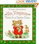 Yes, Virginia There is a Santa Claus