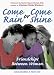 Book Come Rain or Come Shine: Friendships Between Women