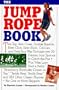 The Jump Rope Book & the Jump Rope (Classic Games)