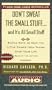 Dont Sweat The Small Stuff And Its All Small Stuff Unabridged : Simple Things To Keep The Little Things From Taking Over Your Life